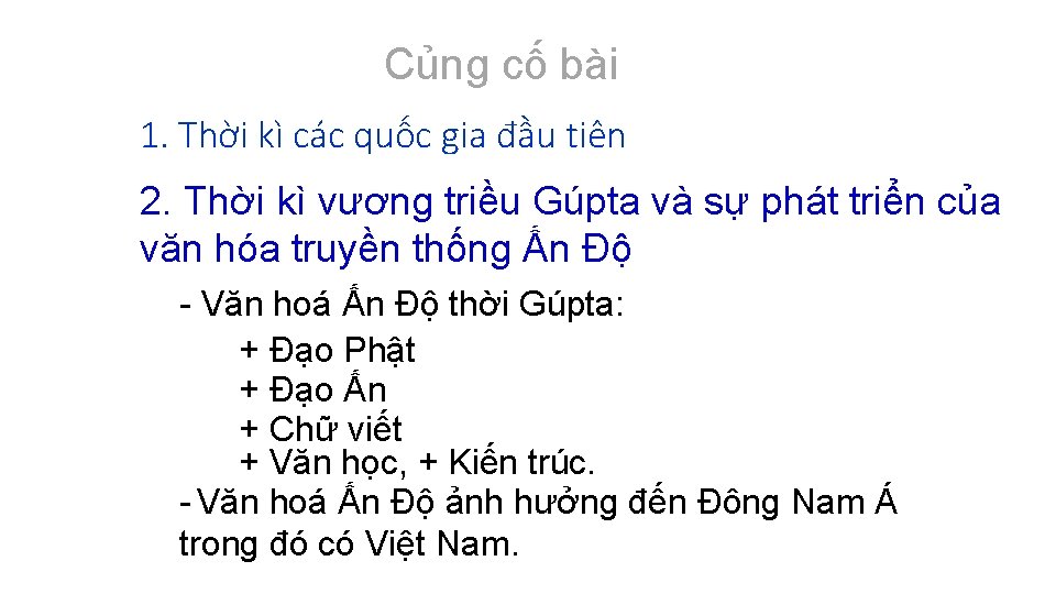 Củng cố bài 1. Thời kì các quốc gia đầu tiên 2. Thời kì