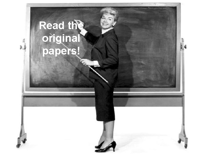 Read the original papers! 