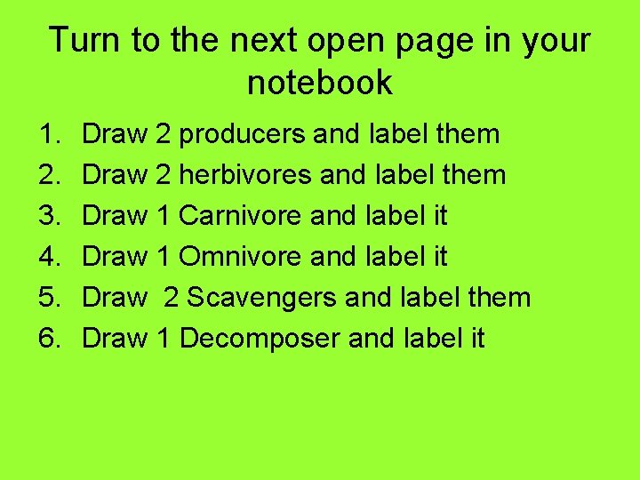 Turn to the next open page in your notebook 1. 2. 3. 4. 5.