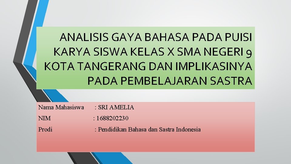 Bahasa yang digunakan pada puisi adalah