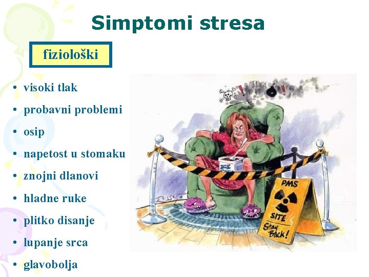 Simptomi stresa fiziološki • visoki tlak • probavni problemi • osip • napetost u