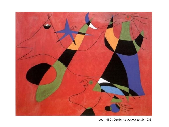 Joan Miró : Osobe na crvenoj zemlji, 1938. 