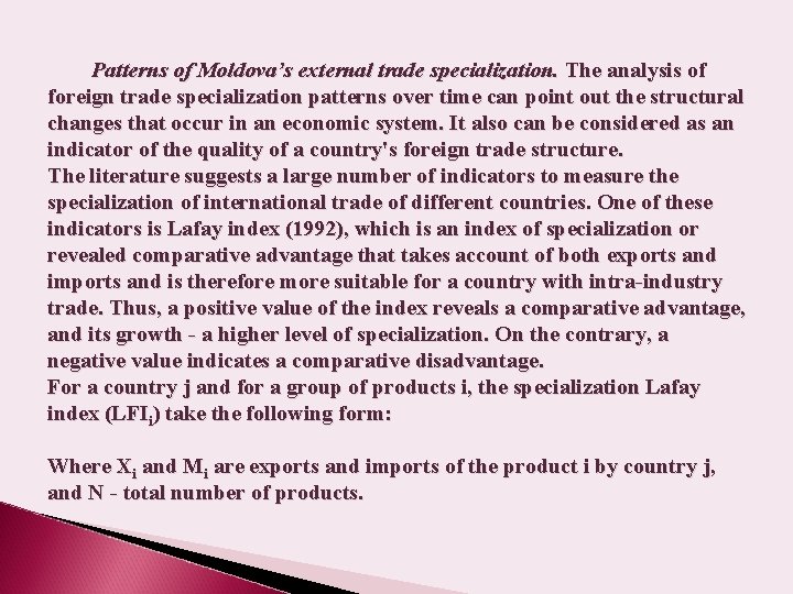 Patterns of Moldova’s external trade specialization. The analysis of foreign trade specialization patterns over