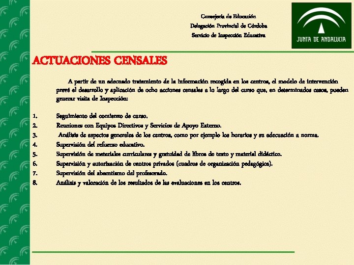 Consejería de Educación Delegación Provincial de Córdoba Servicio de Inspección Educativa ACTUACIONES CENSALES A