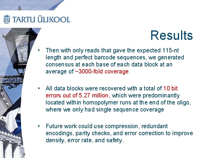 Results • Then with only reads that gave the expected 115 -nt length and