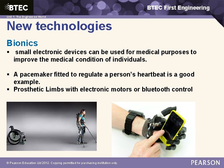 BTEC First Engineering 1: The Engineered World Unit 1: The Engineered World New technologies