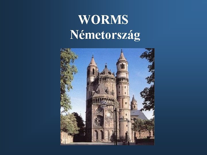 WORMS Németország 