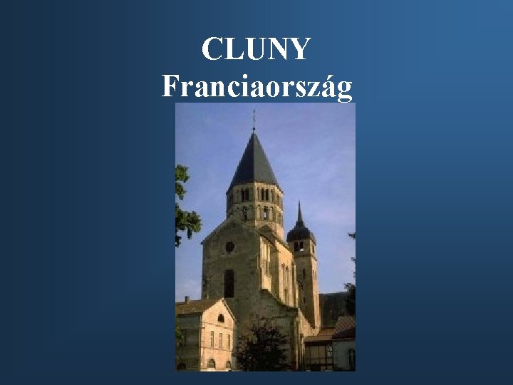 CLUNY Franciaország 