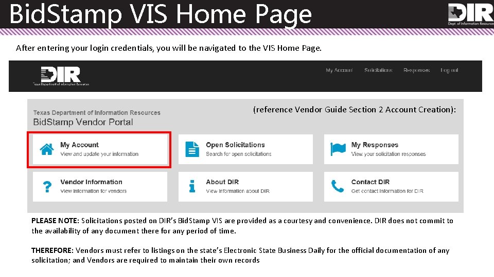 Bid. Stamp VIS Home Page After entering your login credentials, you will be navigated