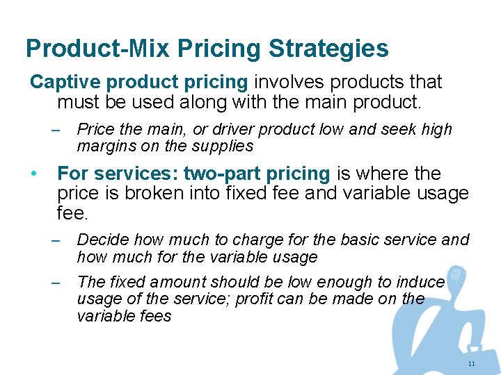 Product-Mix Pricing Strategies Captive product pricing involves products that must be used along with