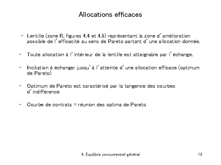 Allocations efficaces - Lentille (zone B, figures 4. 4 et 4. 5) représentant la