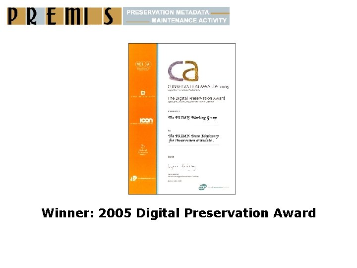 Winner: 2005 Digital Preservation Award 