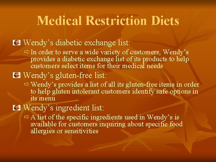 Medical Restriction Diets Wendy’s diabetic exchange list: ð In order to serve a wide