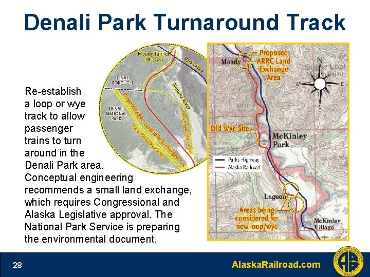 Denali Park Turnaround Track Re-establish a loop or wye track to allow passenger trains