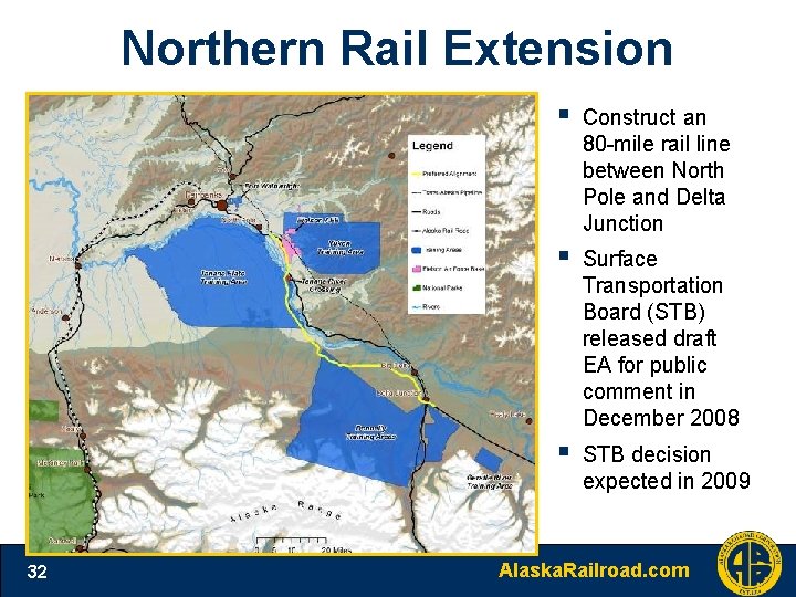 Northern Rail Extension 32 § Construct an 80 -mile rail line between North Pole