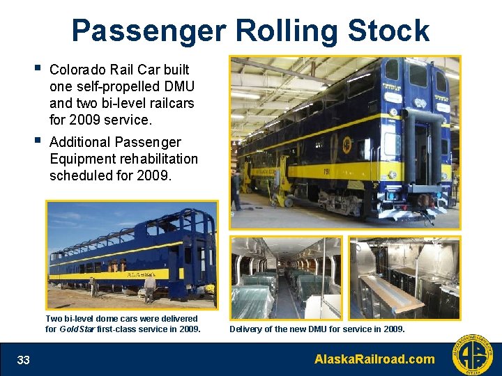 Passenger Rolling Stock § Colorado Rail Car built one self-propelled DMU and two bi-level