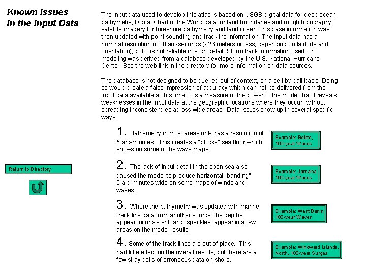 Known Issues in the Input Data The input data used to develop this atlas