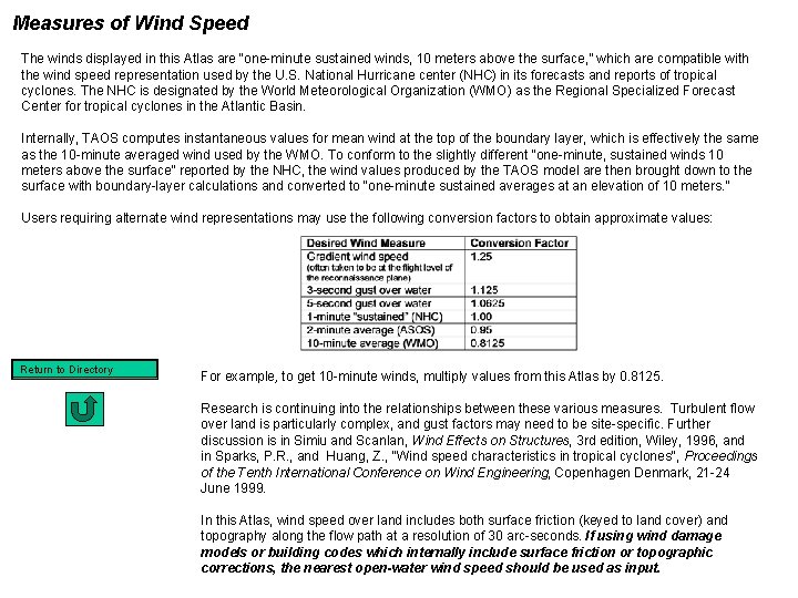 Measures of Wind Speed The winds displayed in this Atlas are “one-minute sustained winds,