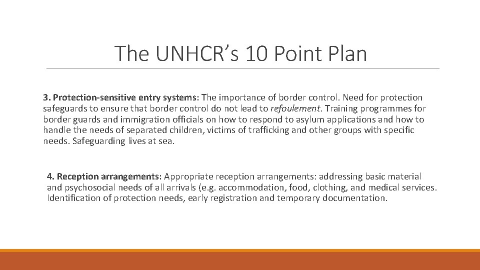 The UNHCR’s 10 Point Plan 3. Protection-sensitive entry systems: The importance of border control.