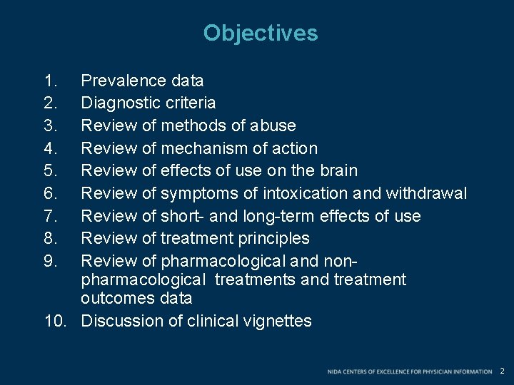 Objectives 1. 2. 3. 4. 5. 6. 7. 8. 9. Prevalence data Diagnostic criteria Objectives 1. 2. 3. 4. 5. 6. 7. 8. 9. Prevalence data Diagnostic criteria