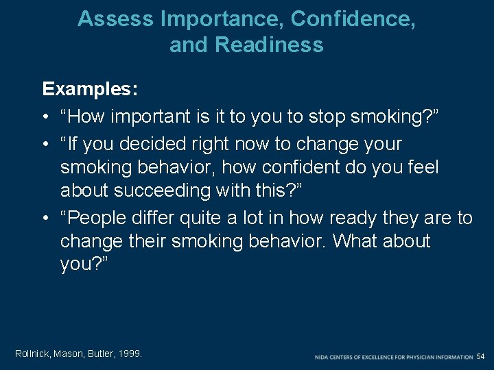 Assess Importance, Confidence, and Readiness Examples: • “How important is it to you to Assess Importance, Confidence, and Readiness Examples: • “How important is it to you to