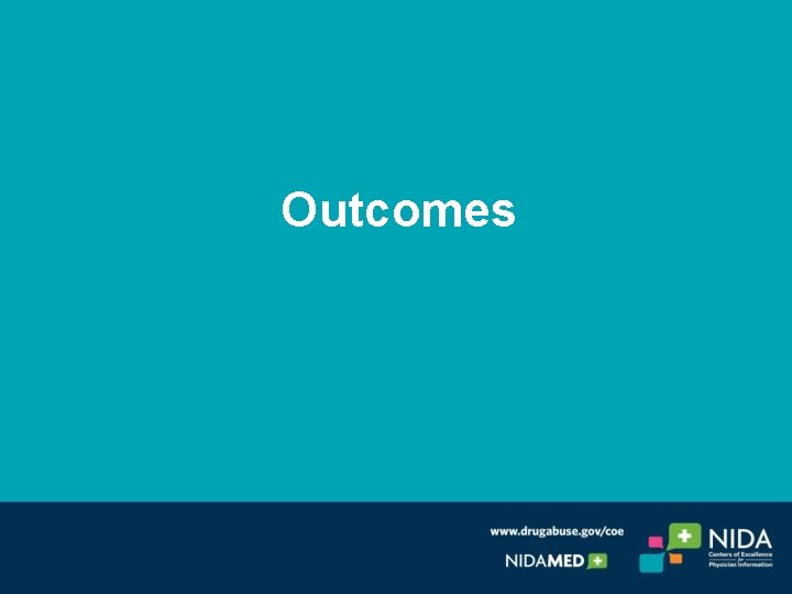 Outcomes Outcomes