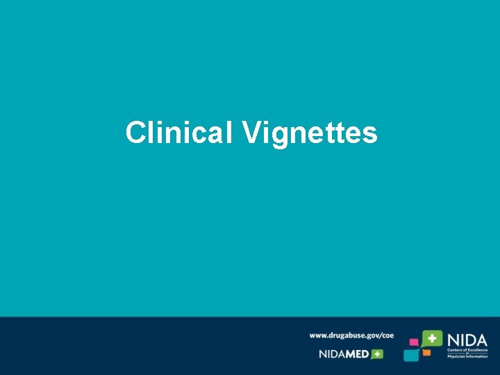 Clinical Vignettes 