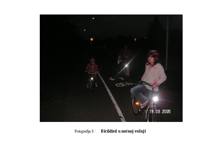 Fotografija 8 : Biciklisti u noćnoj vožnji 