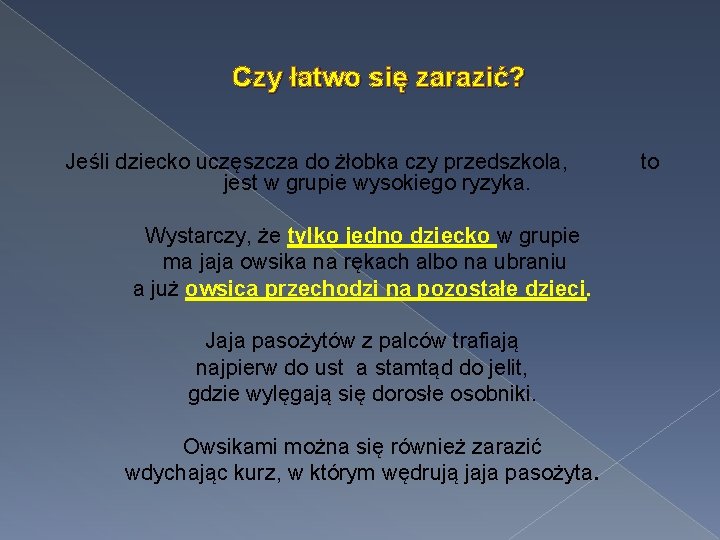 Czy łatwo się zarazić? Jeśli dziecko uczęszcza do żłobka czy przedszkola, jest w grupie