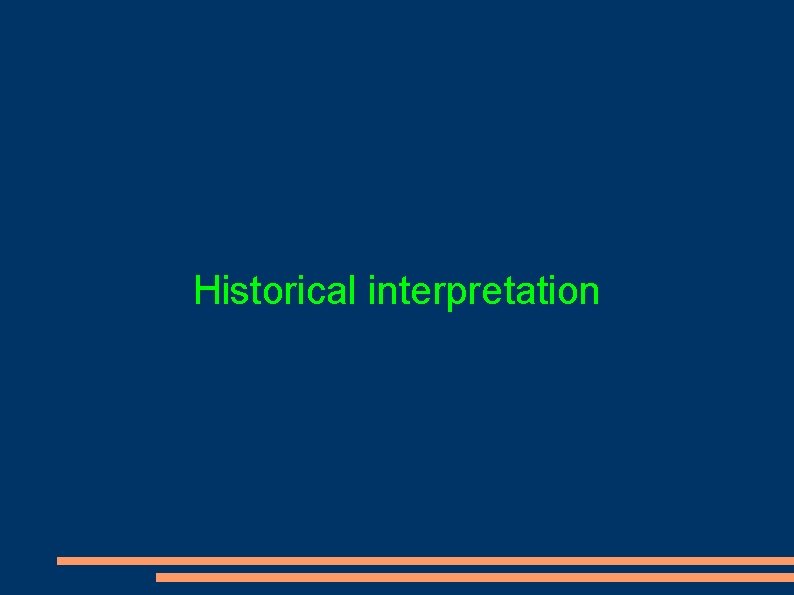 Historical interpretation 