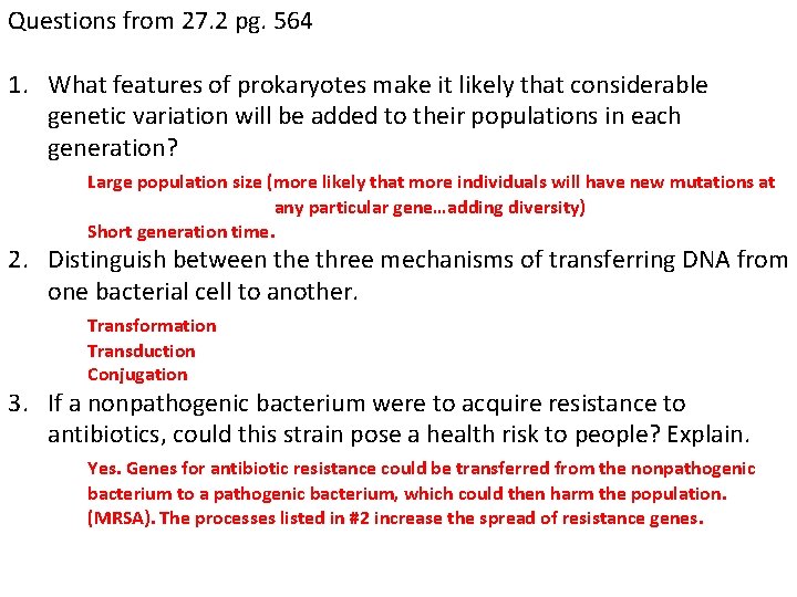 Questions from 27. 2 pg. 564 1. What features of prokaryotes make it likely