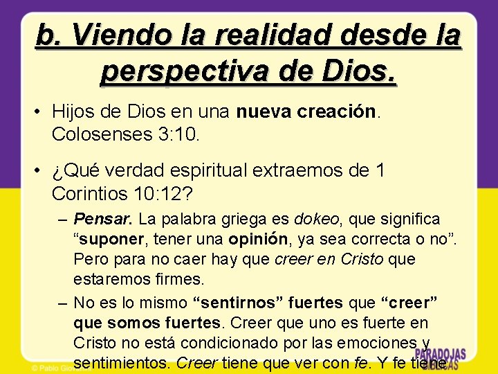 b. Viendo la realidad desde la perspectiva de Dios. • Hijos de Dios en