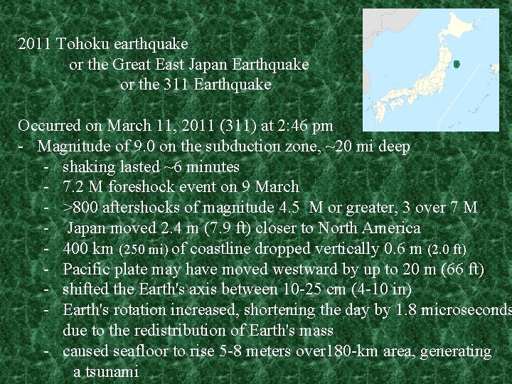 2011 Tohoku earthquake or the Great East Japan Earthquake or the 311 Earthquake Occurred
