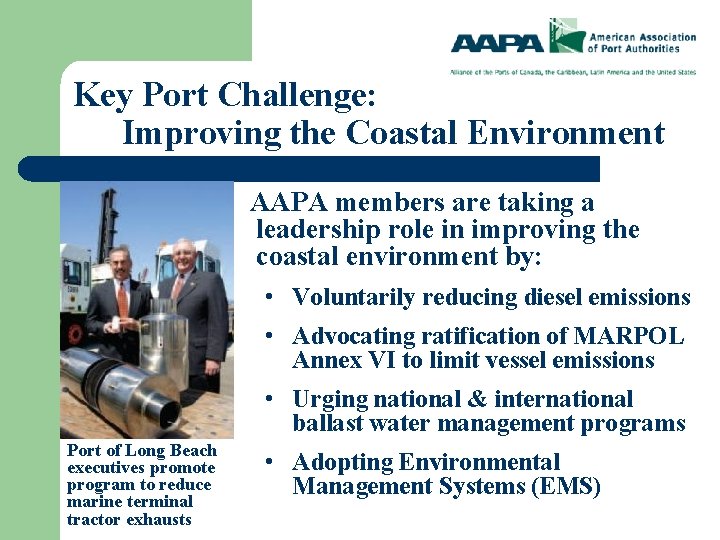 Key Port Challenge: Improving the Coastal Environment AAPA members are taking a leadership role