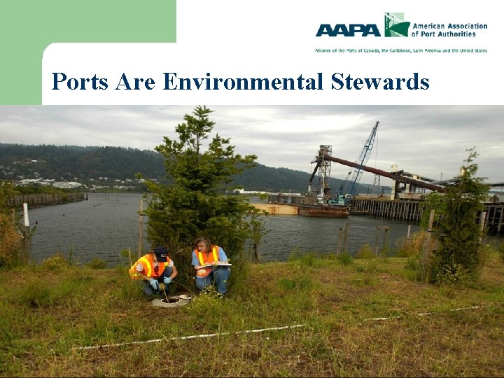 Ports Are Environmental Stewards 