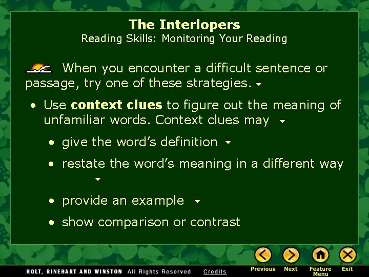 The Interlopers Reading Skills: Monitoring Your Reading When you encounter a difficult sentence or