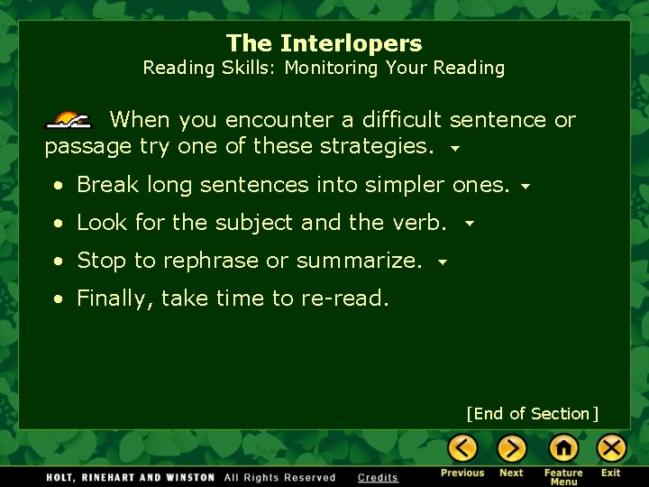The Interlopers Reading Skills: Monitoring Your Reading When you encounter a difficult sentence or