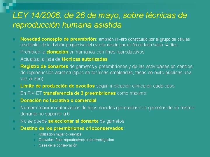 LEY 14/2006, de 26 de mayo, sobre técnicas de reproducción humana asistida n Novedad