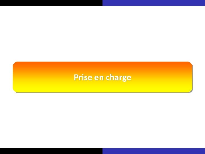 Prise en charge 