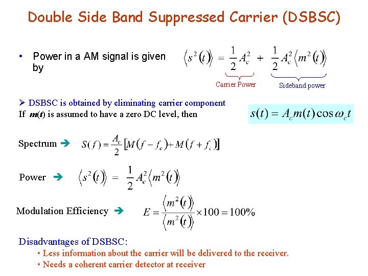 Double Side Band Suppressed Carrier (DSBSC) • Power in a AM signal is given
