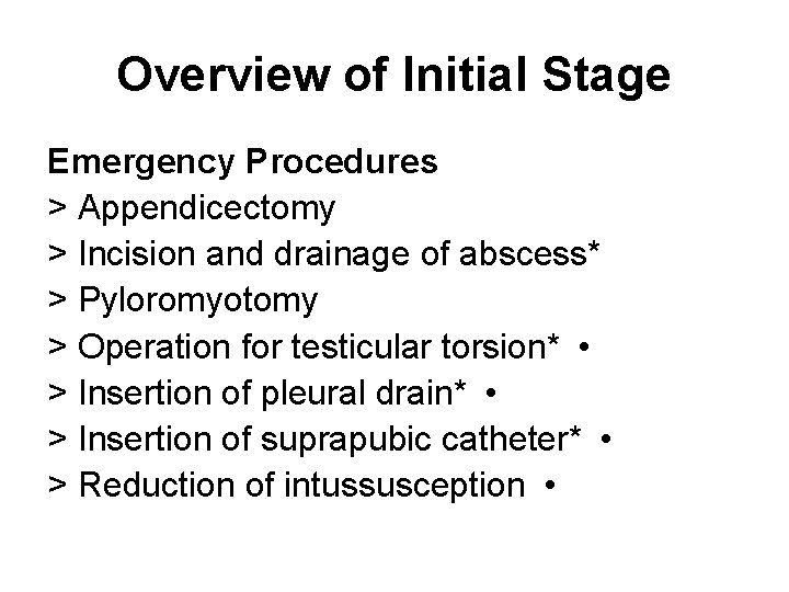 Overview of Initial Stage Emergency Procedures > Appendicectomy > Incision and drainage of abscess*