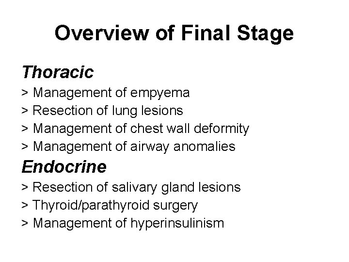 Overview of Final Stage Thoracic > Management of empyema > Resection of lung lesions