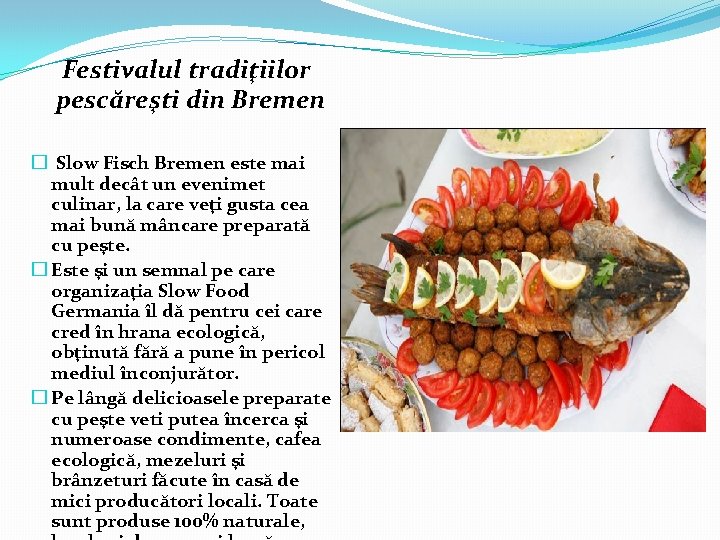 Festivalul tradiţiilor pescăreşti din Bremen � Slow Fisch Bremen este mai mult decât un