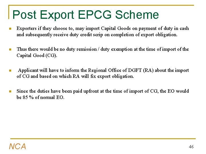 Post Export EPCG Scheme n Exporters if they choose to, may import Capital Goods