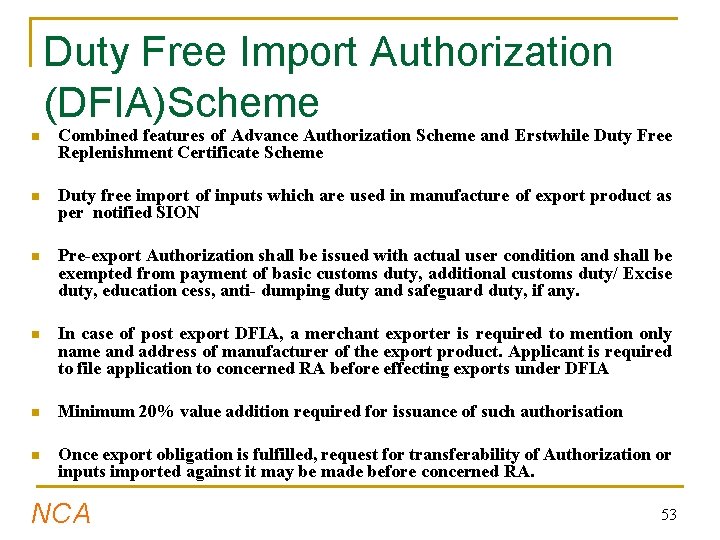 Duty Free Import Authorization (DFIA)Scheme n Combined features of Advance Authorization Scheme and Erstwhile