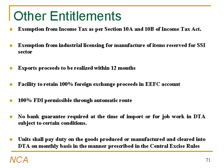 Other Entitlements n Exemption from Income Tax as per Section 10 A and 10