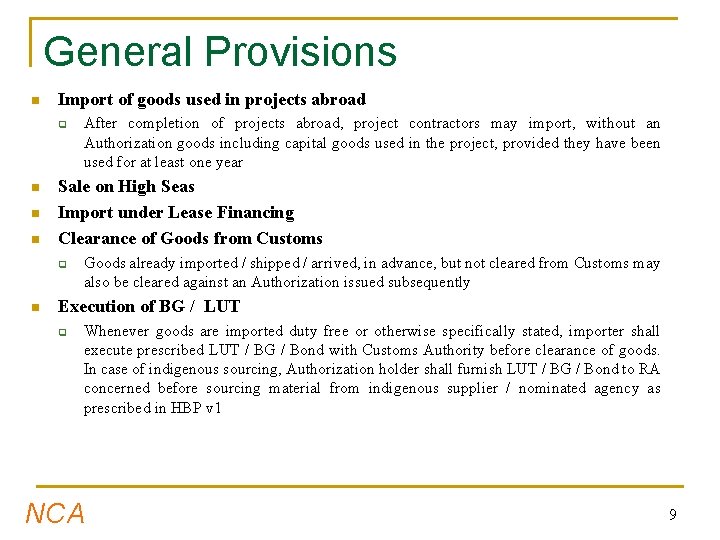 General Provisions n Import of goods used in projects abroad q n n n