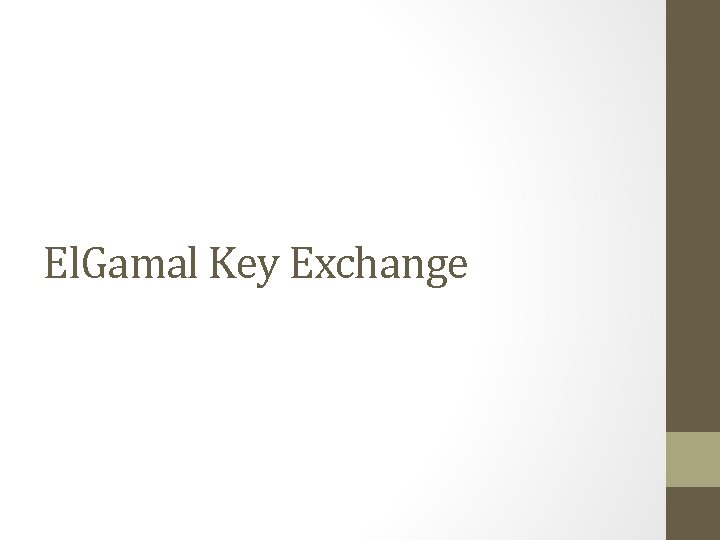 El. Gamal Key Exchange 