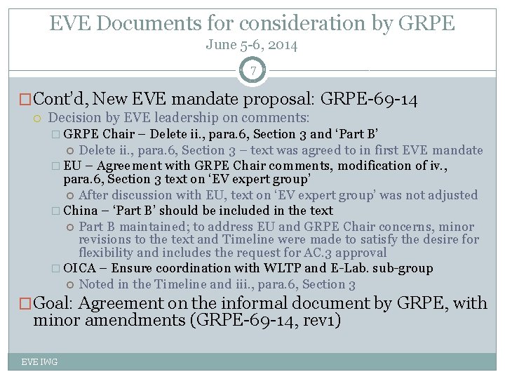 EVE Documents for consideration by GRPE June 5 -6, 2014 7 �Cont’d, New EVE