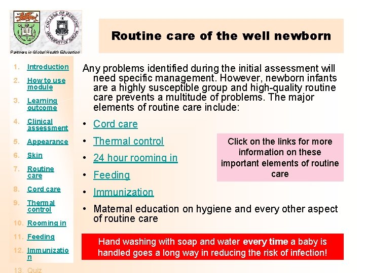 Routine care of the well newborn Partners in Global Health Education 1. Introduction 2.